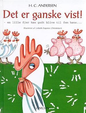 Det er ganske vist!