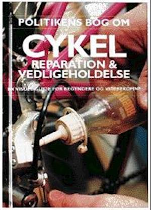 Politikens bog om cykelreparation og vedligeholdelse