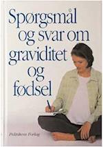 Spørgsmål og svar om graviditet og fødsel