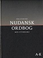 Politikens Nudansk ordbog med etymologi (Bind 1-2)
