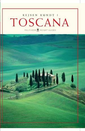 Rejsen rundt i Toscana