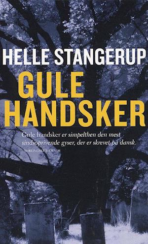 boble Knogle Lykkelig Få Gule handsker af Helle Stangerup som Hæftet bog på dansk - 9788756788687