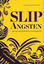 Slip angsten