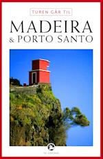 Turen går til Madeira & Porto Santo
