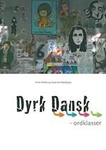 Dyrk dansk, Ordklasser