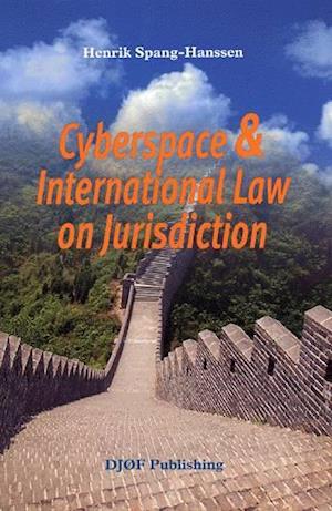 Cyberspace & International Law on Jurisdiction