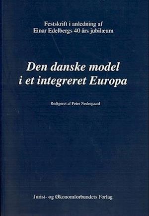 Den danske model i et integreret Europa