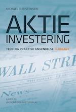 Aktieinvestering - teori og praktik anvendelse