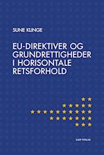 EU-direktiver og grundrettigheder i horisontale retsforhold