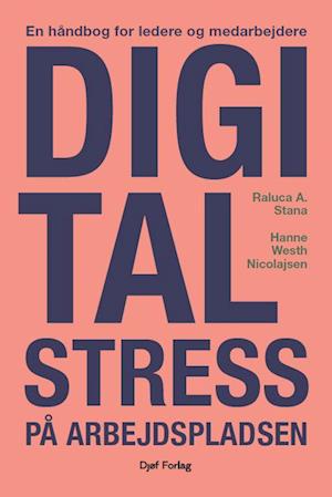 Digital stress på arbejdspladsen - Hanne Westh Nicolajsen - Bog