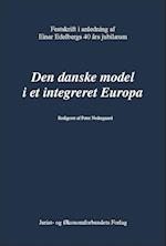 Den danske model i et integreret Europa