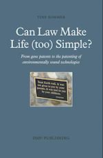 Can Law Make Life (too) Simple?