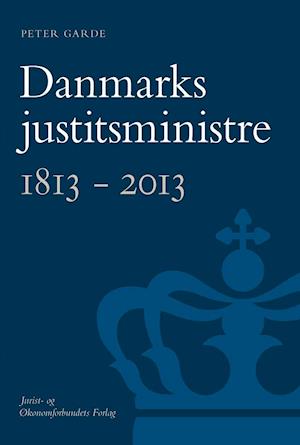 Danmarks justitsministre 1813 - 2013