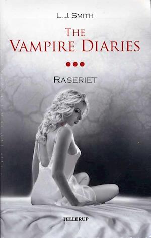 The Vampire Diaries #3 Raseriet (Softcover)