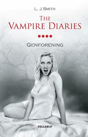 The Vampire Diaries #4 Genforening (Softcover)