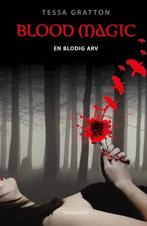 Blood magic- En blodig arv