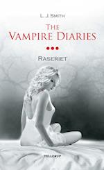 The Vampire Diaries #3: Raseriet