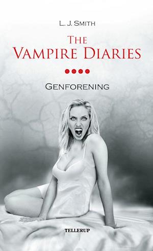 The Vampire Diaries #4: Genforening