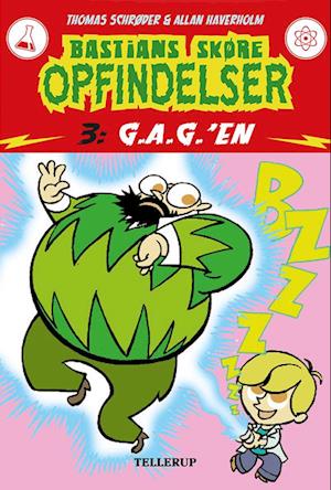 Bastians skøre opfindelser #3: G.A.G.'en