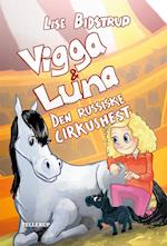 Vigga & Luna #2: Den russiske cirkushest