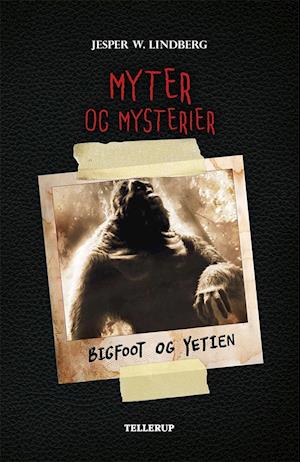 Myter og mysterier #2: Bigfoot og Yetien