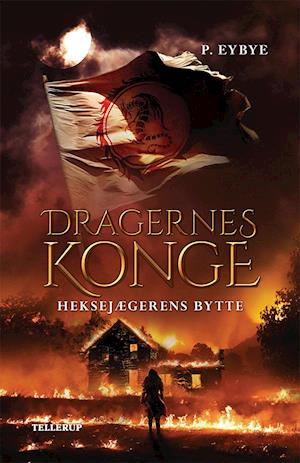 Dragernes konge #1: Heksejægerens bytte
