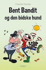 Bent Bandit #8: Bent Bandit og den biske hund