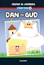 Lydret (trin 2): Dan og Gud