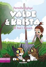 Valde & Krista - et hul i haven