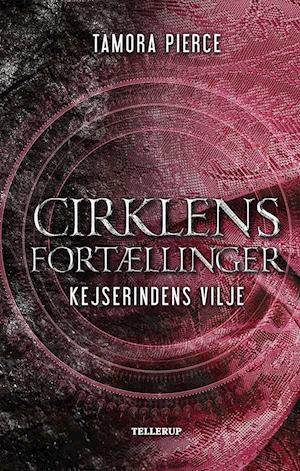 Cirklens fortællinger - kejserindens vilje