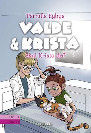 Valde & Krista #6: Skal krista dø