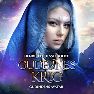 Gudernes krig #1: Gudindens avatar