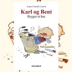 Karl og Bent #1: Karl og Bent bygger et hus