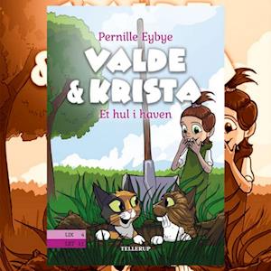 Valde & Krista #2: Et hul i haven