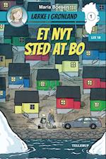 Lærke i Grønland #1: Et nyt sted at bo