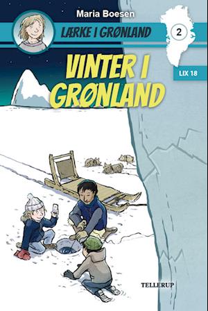 Lærke i Grønland #2: Vinter i Grønland