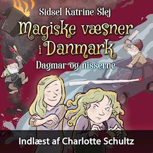 Magiske væsner i Danmark #6: Dagmar og nisserne