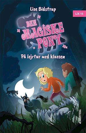 Den magiske pony #4: På lejrtur med klassen