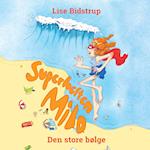 Superhelten Milo #2: Den store bølge