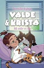 Valde & Krista #3: Så står vi op (Lyt & Læs)