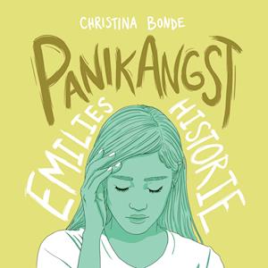 Angst #4: Panikangst: Emilies historie