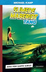 Slimede mareridt #1: Tang