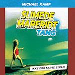 Slimede mareridt #1: Tang