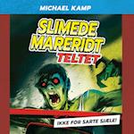 Slimede mareridt #2: Teltet