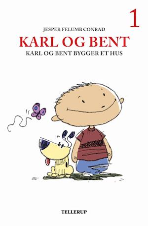 Karl og Bent #1: Karl og Bent bygger et hus (LYT & LÆS)