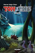 Tom & TK13 #2: Atlantis (Lyt & Læs)
