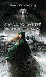 Asgårds datter #2: Drømme om storm og salt