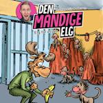 Den Mandige Elg #5: Elg får et job