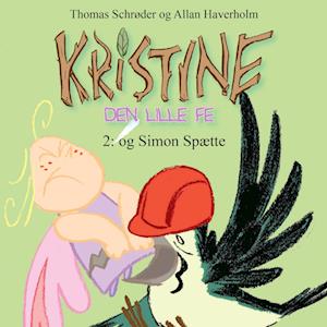 Kristine, den lille fe #2: Kristine, den lille fe og Simon Spætte