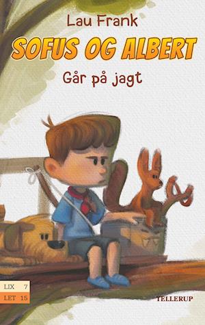 Sofus & Albert #2: Går på jagt